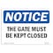 Signmission Safety Sign, OSHA Notice, 12" Height, NOTICE This Gate Must Be Kept Locked Sign, Landscape OS-NS-D-1218-L-16680 - alternate 1
